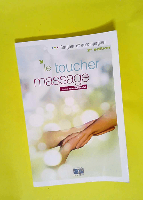 Le Toucher-massage  – Joël Savatofski