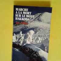 Marche à la mort sur le mont Hakkoda  &#8211...