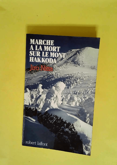 Marche à la mort sur le mont Hakkoda  - Jiro Nitta