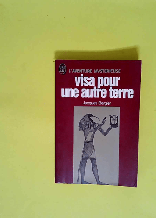 Visa pour une autre terre  – Jacques Be...