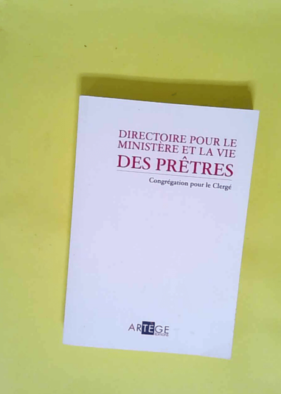 Directoire pour le ministère et la vie des prêtres Nouvelle édition - Congrégation pour le clergé