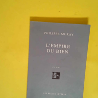 L Empire du bien  – Philippe Muray