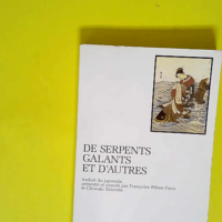 De serpents galants et d autres Contes folklo...