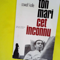 Ton mari cet inconnu  – Oswalt Kolle