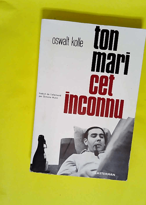 Ton mari cet inconnu  – Oswalt Kolle