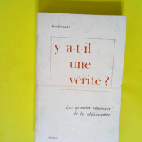 Y a-t-il une vérité?  – Jean Daujat