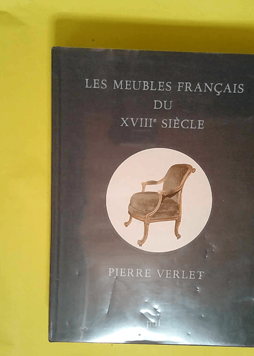 L Art du meuble à Paris au XVIIIe siècle pa...