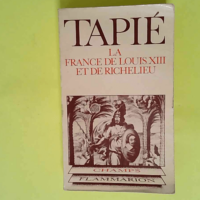 La France de Louis XIII et de Richelieu (Cham...