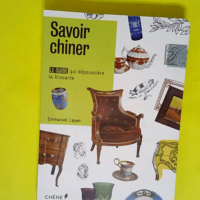 Savoir chiner  – Emmanuel Layan