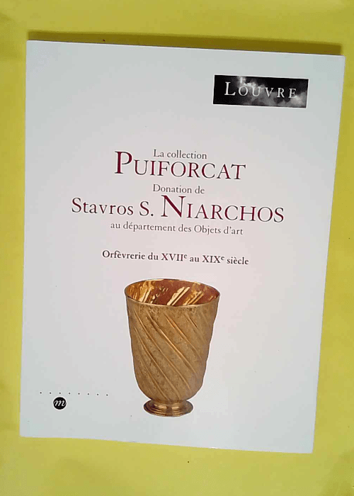 La collection Puiforcat Donation de Stavros S...