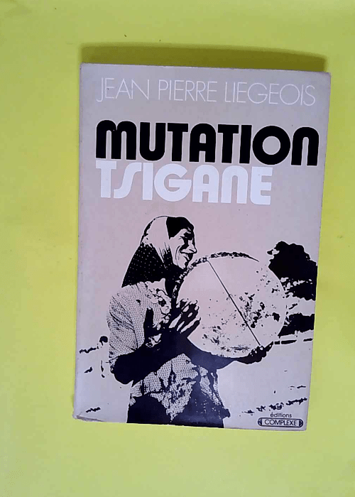 Mutation tsigane  – LIEGEOIS Jean-Pierr...