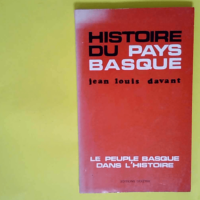 Histoire du Pays Basque  – Jean-Louis D...