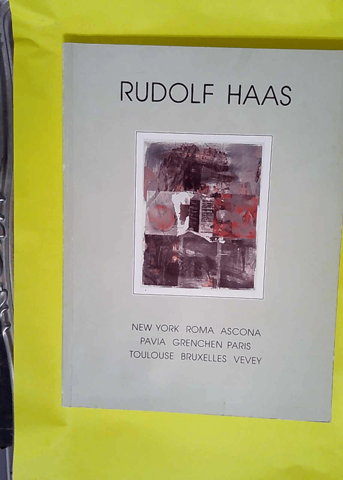 Rudolf Haas. New York Roma – Ascona &#8...