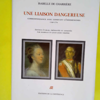 Une liaison dangereuse Correspondance avec Co...