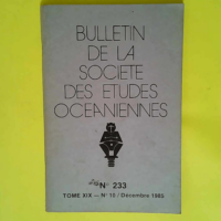 Bulletin De La Société Des Études Océanie...