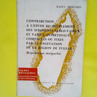 Contribution à l étude du peuplement des sédiments sablo-vaseux et vaseux intertidaux compactés ou fixés par la végétation de la région de Tuléar – Madagascar – DERIJARD Raoul