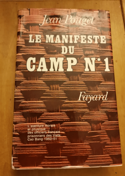 Le Manifeste Du Camp N°1 - Récit. - Jean Pouget