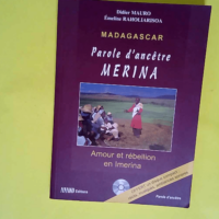 Madagascar Parole D Ancetre Merina. Amour Et ...