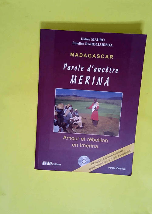 Madagascar Parole D Ancetre Merina. Amour Et ...