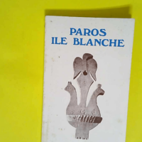 Paros Ile Blanche – Collectif