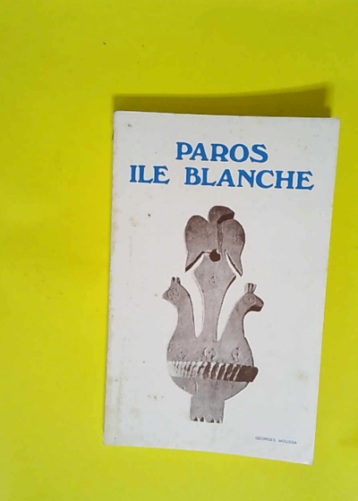 Paros Ile Blanche - Collectif