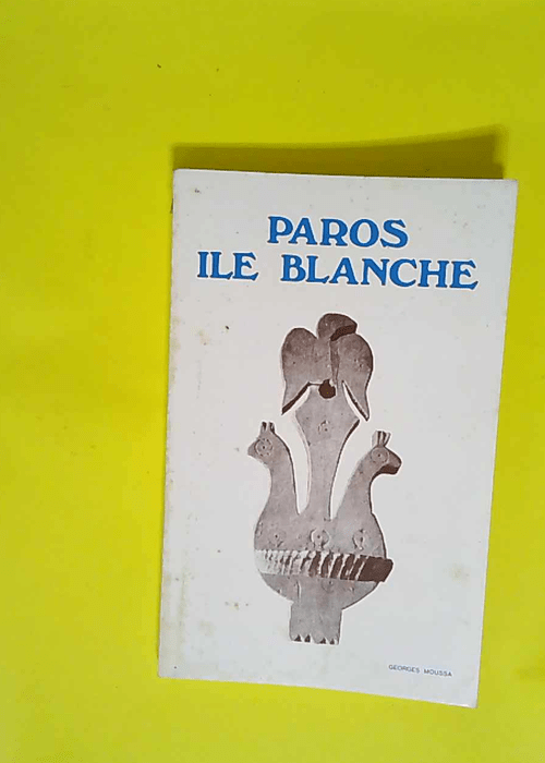 Paros Ile Blanche – Collectif