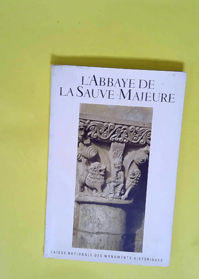 L Abbaye De La Sauve Majeure  -