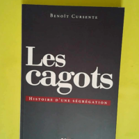 Les cagots Histoire d une ségrégation &#821...