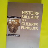 Histoire militaire des guerres puniques 264-1...