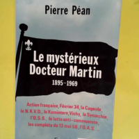 Le Mystérieux Docteur Martin (1895-1969) &#8...