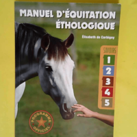 Manuel d équitation éthologique Savoirs 1 2...