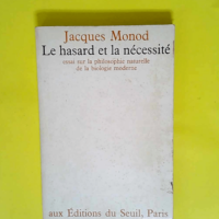 L Idéologie du hasard et de la nécessité  ...