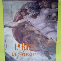 La Bible de Jérusalem La sainte Bible traduite en français sous la direction de l  école biblique de Jérusalem – ancien et nouveau testament – Sous coffret