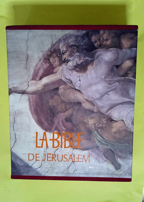 La Bible de Jérusalem La sainte Bible tradui...