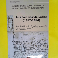 Le Livre noir de Salies-de-Béarn 1517-1684  ...