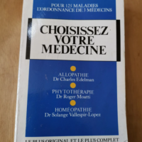 Choisissez Votre Médecine – Guy Deluch...