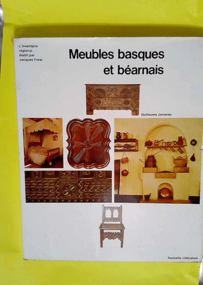 Meubles basques et béarnais  - Guillaume Janneau