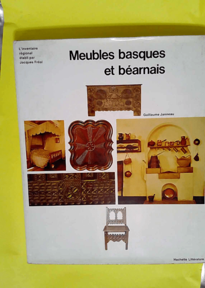 Meubles basques et béarnais  - Guillaume Janneau