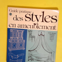 Guide pratique des styles en ameublement / pe...