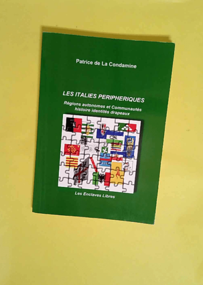 Les Italies périphériques Régions autonomes et communautés - Patrice de La Condamine