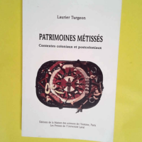 Patrimoines métissés Contextes coloniaux et...