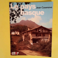 Le Pays basque  – Jean Casenave