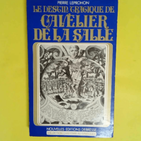 Le Destin Tragique de Cavelier de la Salle.  ...