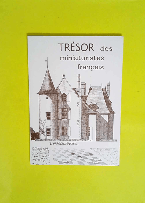 Trésor des miniaturistes français  – ...