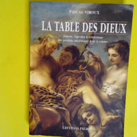 La table des dieux  – Pascal Viroux