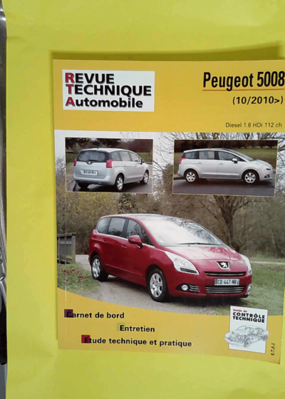 Peugeot 5008 Dv6c Revue Technique Automobile B770.5 - PEUGEOT 5008 I PHASE 1 - 2009 à 2013 - Diesel Revue technique automobile - ETAI