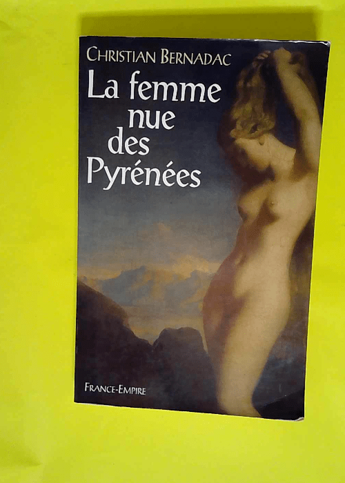 La femme nue des Pyrénées  – Christia...