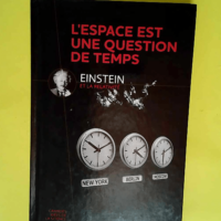 L espace est une question de temps  – 9...