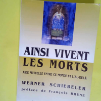 Ainsi vivent les morts Aide mutuelle entre ce...