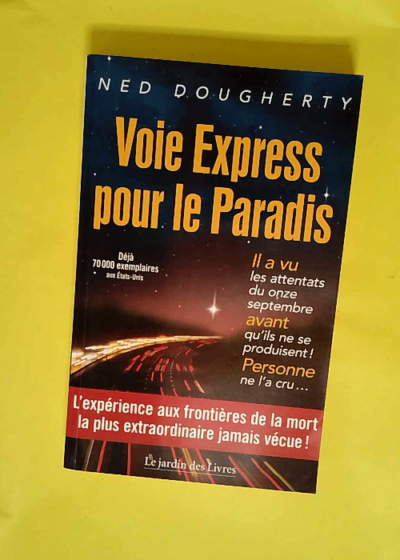 Voie Express pour le Paradis  - Ned Dougherty